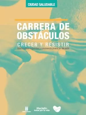 Carátula de Carrera de Obstáculos. Crecer y Resistir