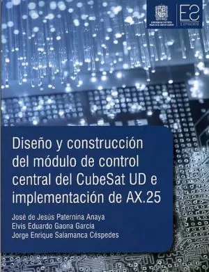 Carátula de Diseño y construcción del módulo de control central del CubeSat UD e implementación de AX.25