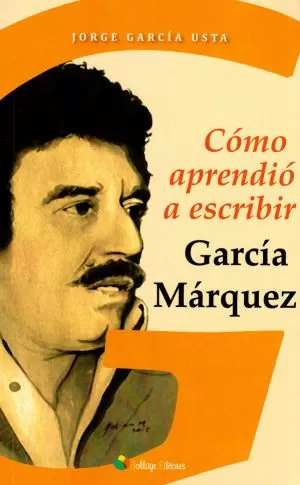 Carátula de Como aprendio a escribir García Márquez
