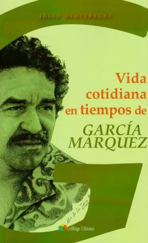 Carátula de Vida Cotidiana en tiempos de García Márquez