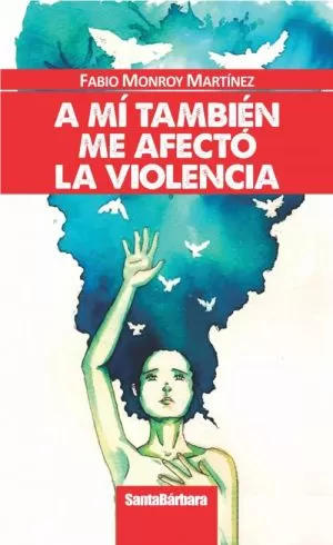 Carátula de A mí también me afectó la violencia
