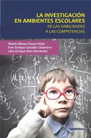 Carátula de La investigación en ambientes escolares