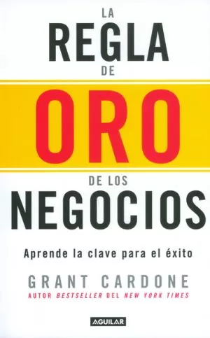 Carátula de La regla de oro de los negocios