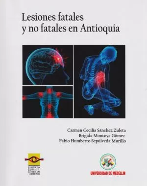 Carátula de Lesiones fatales y no fatales en Antioquia