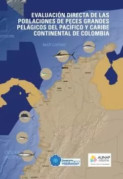 Carátula de Evaluación directa de las poblaciones de peces grandes pelágicos del Pacífico y Caribe continental de Colombia