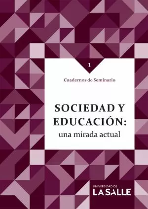 Carátula de Cuadernos de Seminario 1. Sociedad y educación: una mirada actual