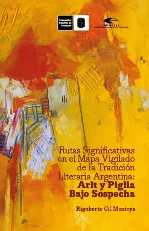 Carátula de Rutas significativas en el mapa vigilado de la tradición literaria argentina