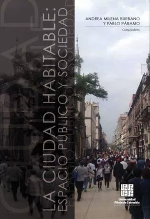 Carátula de La ciudad habitable: espacio público y sociedad