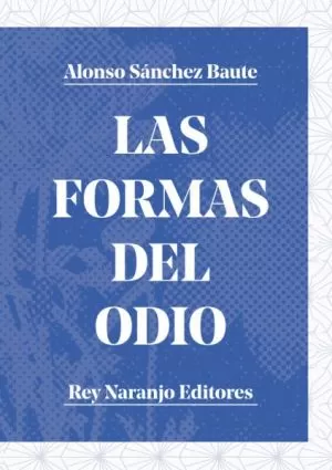 Carátula de Las formas del odio
