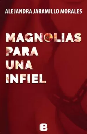 Carátula de Magnolias para una infiel