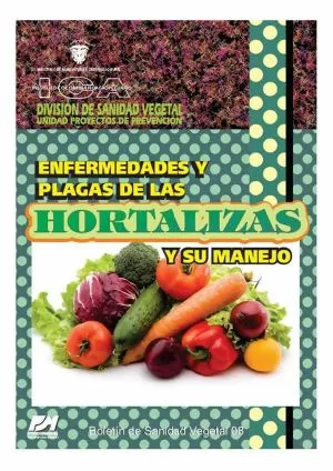 Carátula de Enfermedades y plagas de las hortalizas y su manejo