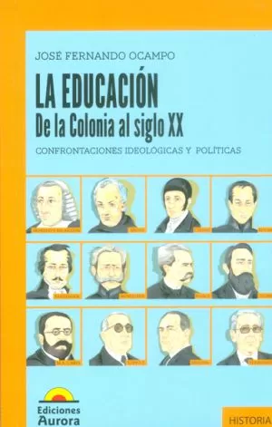 Carátula de La educación. De la colonia al siglo XX