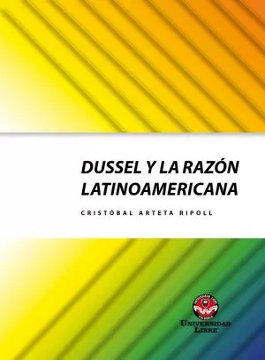 Carátula de Dussel y la razón latinoamericana