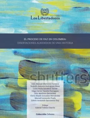 Carátula de El proceso de paz en Colombia, disertaciones alrededor de una historia