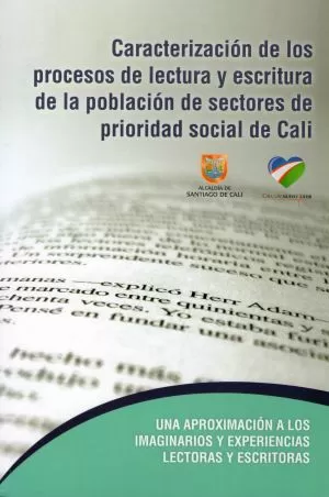 Carátula de Caracterización de los procesos de lectura y escritura de la población de sectores de prioridad social de Cali