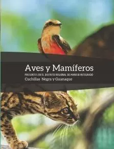 Carátula de Aves y Mamíferos presentes en el distrito regional de manejo integrado Cuchillas Negra y Guanaque