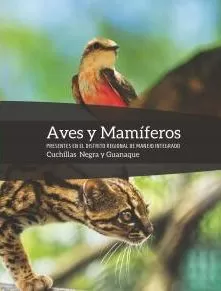 Carátula de Aves y Mamíferos presentes en el distrito regional de manejo integrado Cuchillas Negra y Guanaque