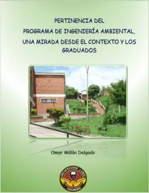 Carátula de Pertinencia del programa de Ingeniería Ambiental, Una mirada desde el contexto y los graduados