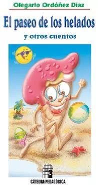 Carátula de El Paseo de los Helados y Otros Cuentos