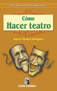 Carátula de Manual Práctico para Hacer Teatro