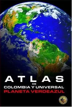 Carátula de Atlas Universal y de Colombia Planeta Verde Azul