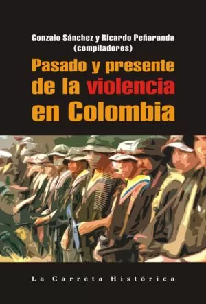 Carátula de Pasado Y Presnete De La Violencia En Colombia
