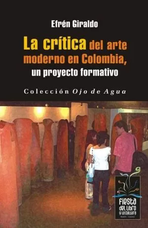 Carátula de La Crítca Del Arte Moderno, Un Proceso Formativo