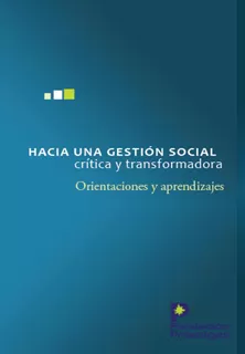 Carátula de Hacia una gestión social crítica y transformadora