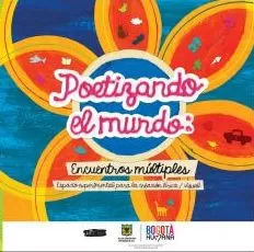 Carátula de Poetizando el mundo: Encuentro múltiples