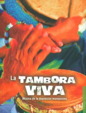 Carátula de La Tambora viva, música de la depresión momposina