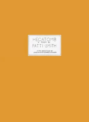 Carátula de HECATOMB, a poem by Patti Smith