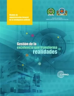 Carátula de Modelo de administración integral de la inteligencia policial: gestión de la excelencia que transforma realidades
