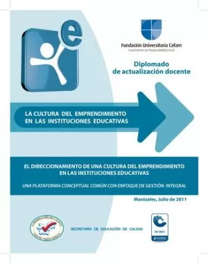 Carátula de La cultura del emprendimiento en las instituciones educativas