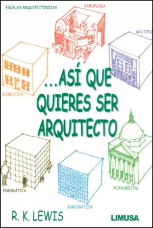 Carátula de ... Asi Que Quieres Ser Arquitecto