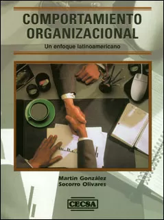 Carátula de Comportamiento Organizacional. Un Enfoque Latinoamericano