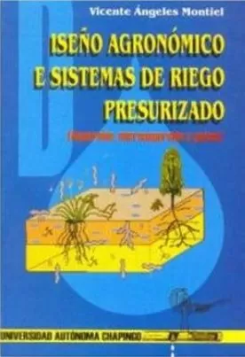 Carátula de Diseño Agronomico De Sistemas De Riego Presurizado. Aprension, Microaspersion