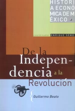 Carátula de De La Independencia A La Revolución