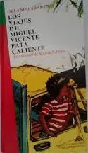Carátula de Los Viajes De Miguel Vicente Pata Caliente
