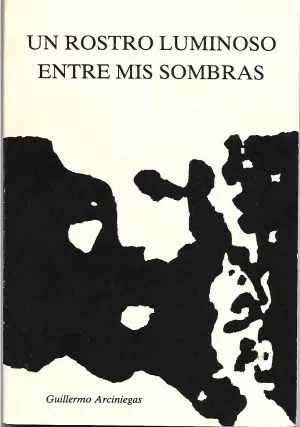 Carátula de Un rostro luminoso entre mis sombras