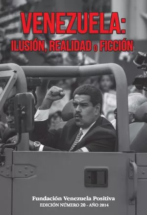 Carátula de Venezuela: Ilusión, Realidad o Ficción