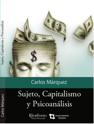 Carátula de Sujeto, Capitalismo y Psicoanálisis