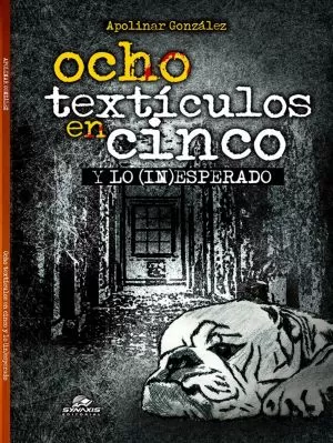 Carátula de Ochos Testículos en Cinco y lo (in)Esperado