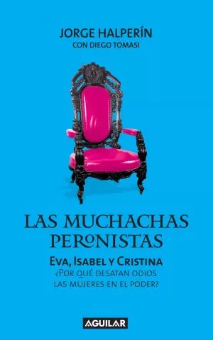 Carátula de Las muchachas peronistas