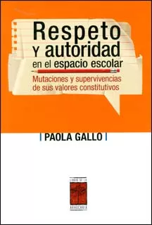 Carátula de Respeto y autoridad en el espacio escolar