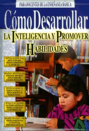 Carátula de Cómo desarrollar la inteligencia y promover habilidades