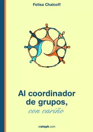 Carátula de Al coordinador de grupos, con cariño