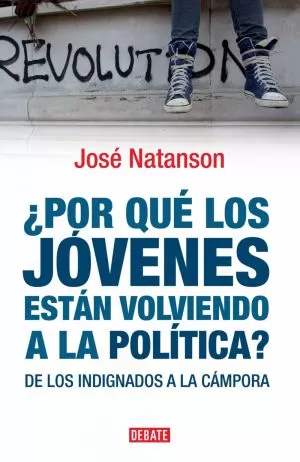 Carátula de Por qué los jóvenes están volviendo a la política