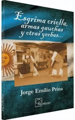 Carátula de Esgrima criolla, armas gauchas y otras yerbas?
