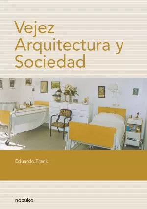 Carátula de Vejez, arquitectura y sociedad