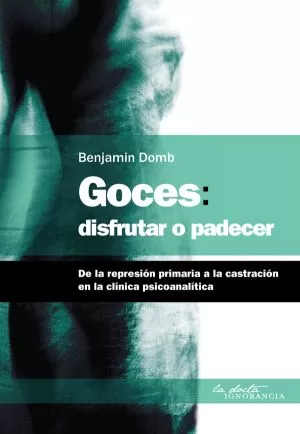 Carátula de Goces, disfrutar o padecer